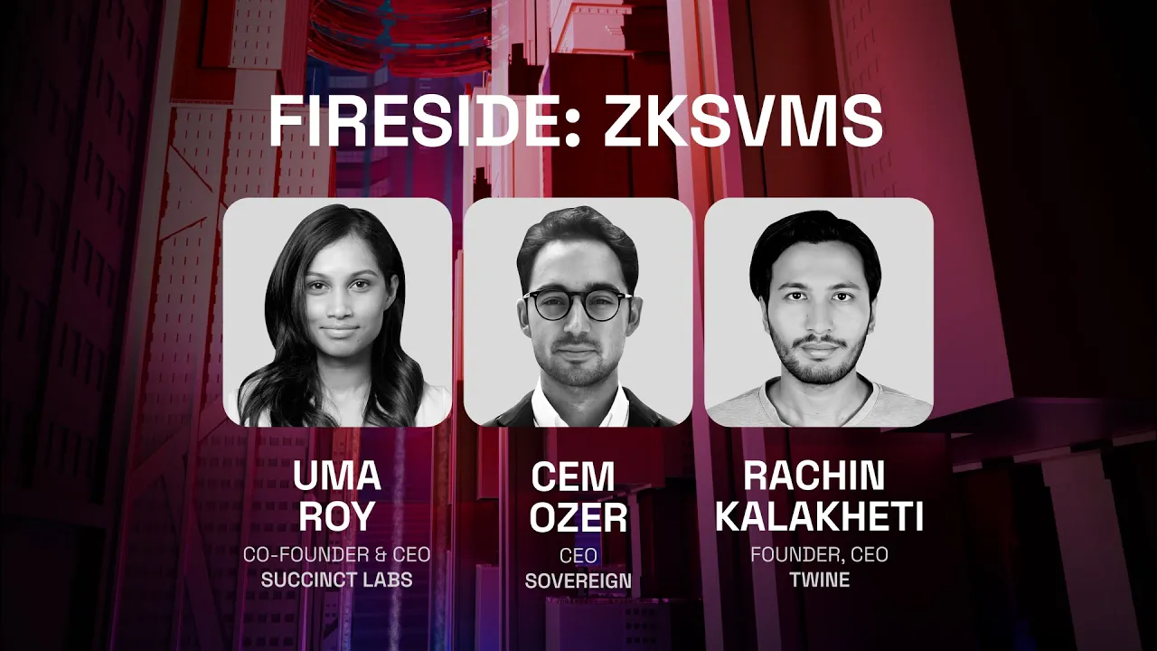 Scale or Die at Accelerate 2025: Fireside: zkSVMs