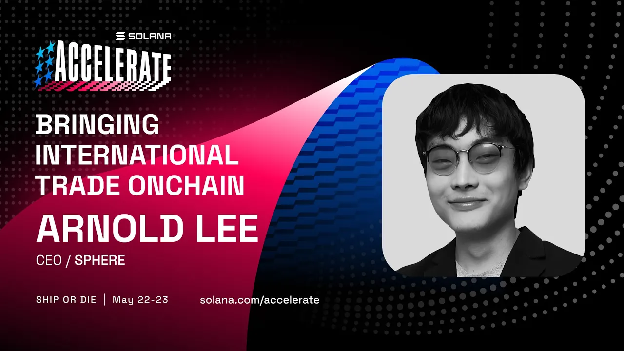Ship or Die at Accelerate 2025: Bringing International Trade Onchain